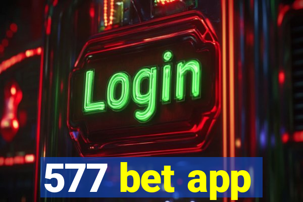 577 bet app